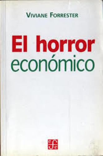 El Horror Económico - Forrester