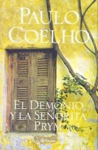 Demonio Y La Señorita Prym, El, De Coelho, Paulo. Editorial Planeta, Tapa Tapa Blanda En Español