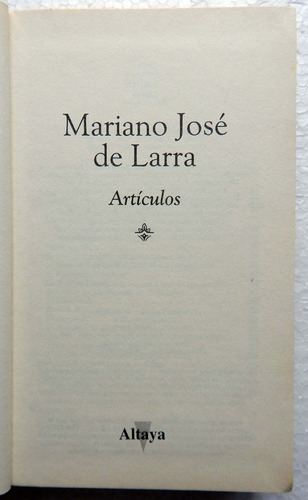 Mariano José De Larra Artículos Clásicos De La Literatura