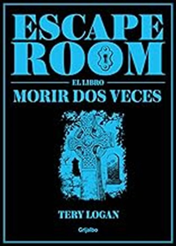 Escape Room. El Libro: Morir Dos Veces (ocio, Entretenimient