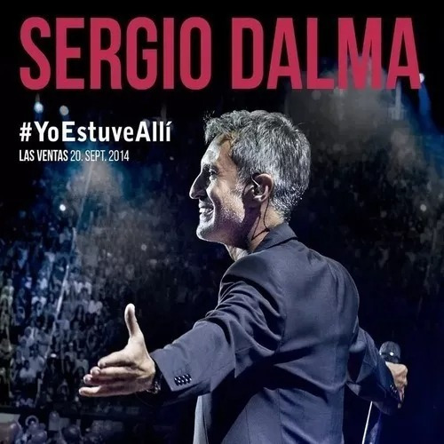 Sergio Dalma - Yo Estuve Alli- 2cd+dvd - Cd Nvo