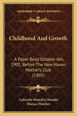 Libro Childhood And Growth: A Paper Read October 6th, 190...
