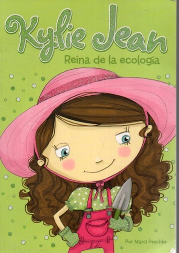 Kylie Jean Reina De La Ecologia 