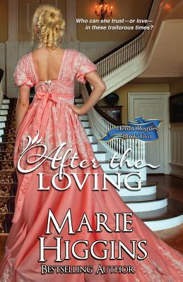 Libro After The Loving: Regency Romance Suspense - Higgin...