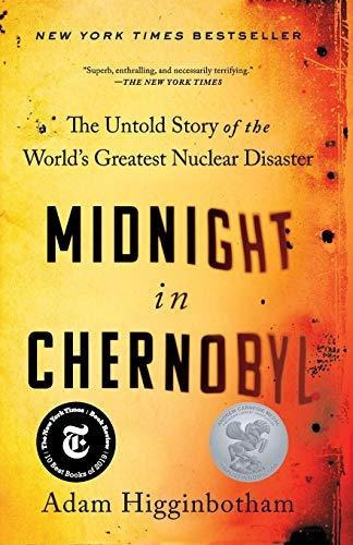 Medianoche En Chernobyl: La Historia No Contada Del Mayor De