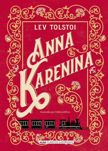 Libro Anna Karenina [ Pasta Dura ] Alma Ilustrado, Tolstoi