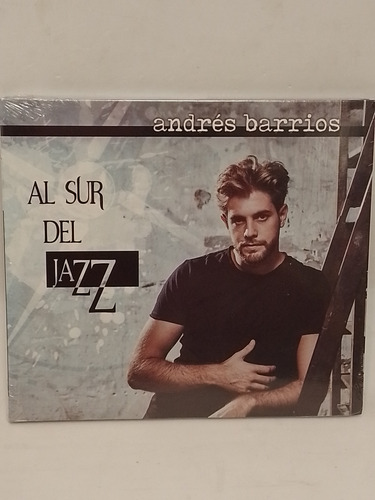 Andrés Barrios Al Sur Del Jazz Cd Nuevo 