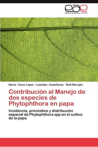 Libro: Contribución Al Manejo De Dos Especies De Phytophthor