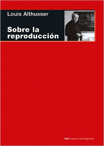  Sobre La Reproduccion   /   Louis Althusser (libro)  
