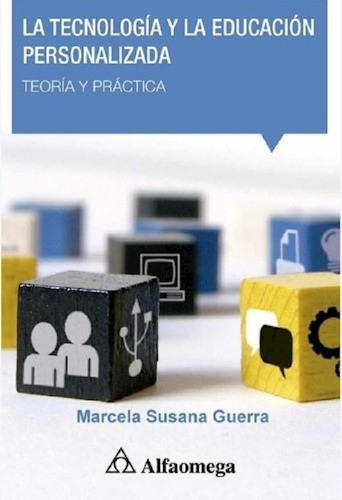 Libro - La Tecnologia Y La Educacion Personalizada, De Marc