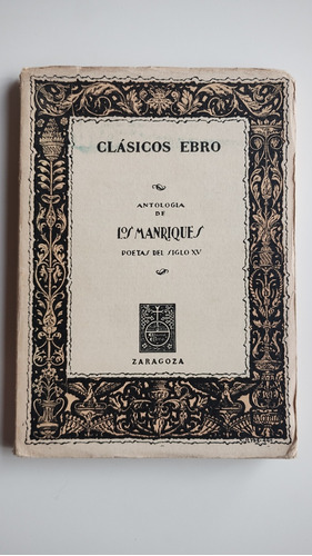 Antología De Los Manriques,poetas Siglo Xv