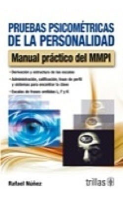 Pruebas Psicometricas De La Personalidad: Manual Practico De