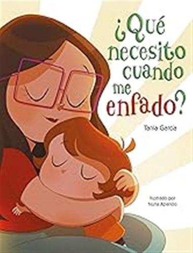 ¿qué Necesito Cuando Me Enfado? (¿qué Necesito Cuando...?) (