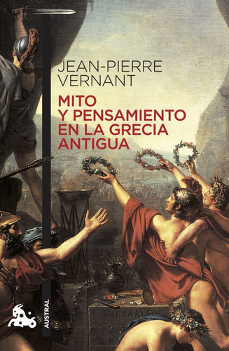 Mito Y Pensamiento En La Grecia Antigua - Jean-pierre Vernan