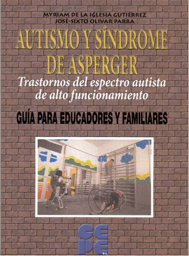  Autismo Y Síndrome De Asperger. Trastornos Del Espectro Au