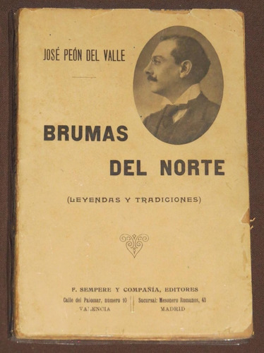 Brumas Norte Leyendas Y Tradiciones José Peón Del Valle 1909