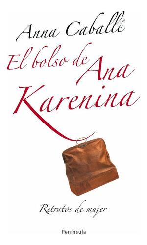 El Bolso De Ana Karenina (libro Original)