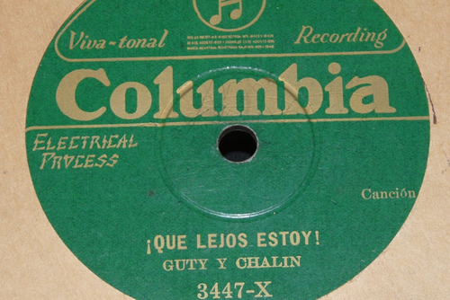 Jch- Cuty Y Chalin Que Lejos Estoy 78 Rpm Carbon