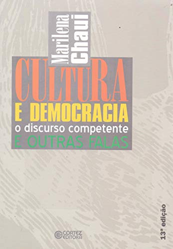 Libro Cultura E Democracia - O Discurso Competente E Outras