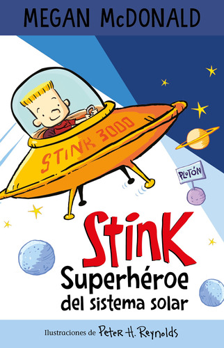 Stink Superhéroe del Sistema Solar, de MCDONALD, MEGAN. Serie Middle Grade Editorial ALFAGUARA INFANTIL, tapa blanda en español, 2023