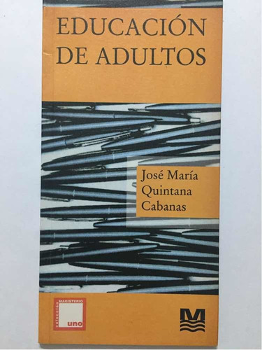 Educación De Adultos, Quintana Cabañas