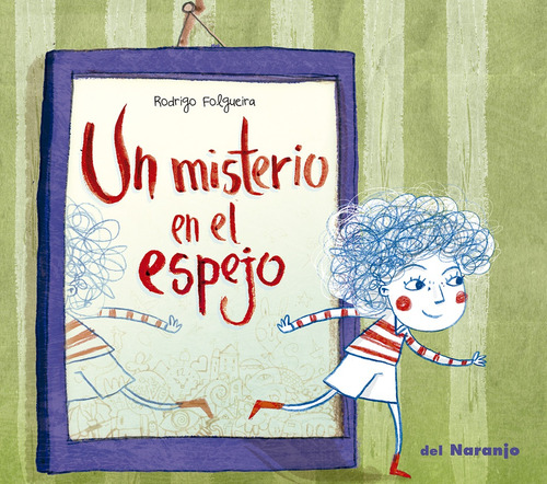 Un Misterio En El Espejo - Folgueira Rodrigo