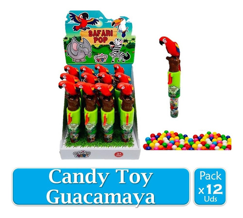 Candy Toy Guacamaya Safari Pop X 12 Uds