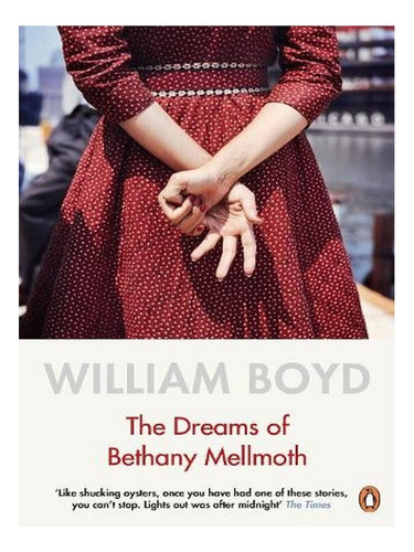 The Dreams Of Bethany Mellmoth (paperback) - William B. Ew01