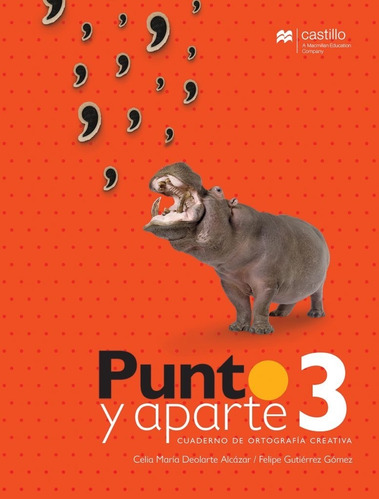 Punto Y Aparte 3. Cuaderno De Ortografia Creativa