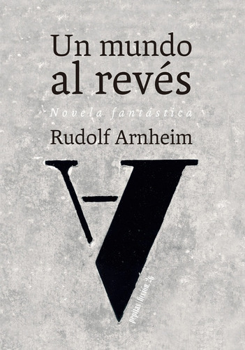 Mundo Al Reves, Un -rudolf Arnheim