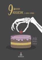 Comprar Nueve Muertes Absurdas Y Otros Cuentos ( Libro Original )