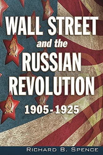 Wall Street And The Russian Revolution:, De Spence, Richard B. Editorial Trine Day, Tapa Blanda En Inglés