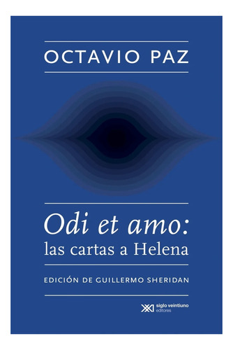 Odi Et Amo Las Cartas A Helena - Octavio Paz