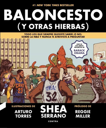 Baloncesto ( Y Otras Hierbas ) - Shea Serrano - Ed. Contra