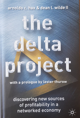 The Delta Project (arnoldo C. Hax & Dean L. Wilde Ii)