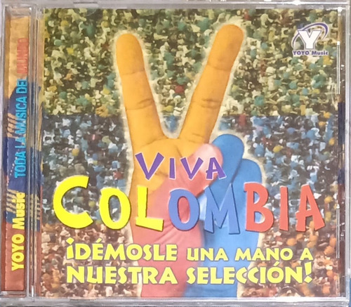 Viva Colombia - Idémosle Una Mano A Nuestra Selección