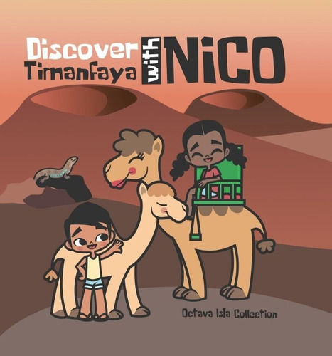 Discover Timanfaya With Nico