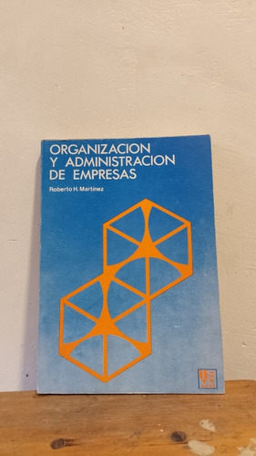  Organizaciones Y Administraciones De Empresas - Roberto. M