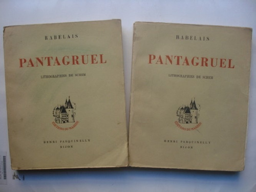 Rabelais - Pantagruel - Lithographies De Schem 2 Tomes 1946