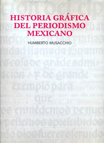 Historia Gráfica Del Periodismo Mexicano (con Cubre Libros)
