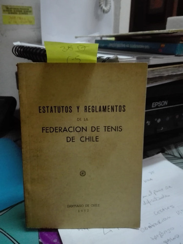 Estatutos Y Reglamentos De La Fed. De Tenis De Chile //