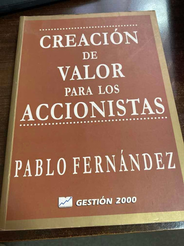 Creacion De Valor Para Los Accionistas Pablo Fernandez Nuevo