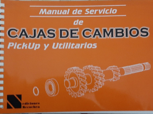 Imagen 1 de 6 de Manual De Servicio De Cajas De Cambios Pick Up Y Utilitarios