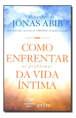 Como Enfrentar Os Problemas Da Vida Íntima