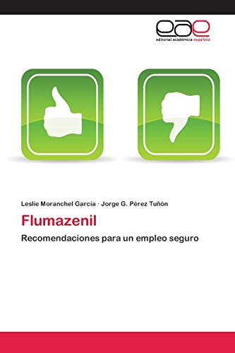 Flumazenil: Recomendaciones Para Un Empleo Seguro