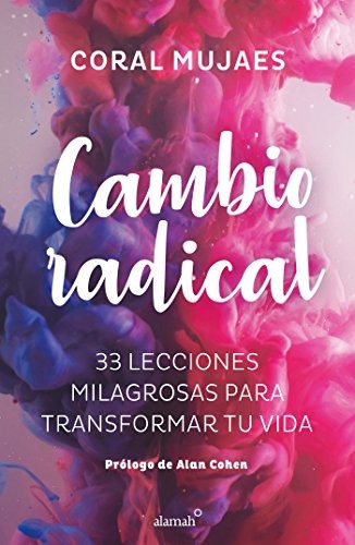 Libro : Cambio Radical: 33 Recetas Milagrosas Para Un Cam...