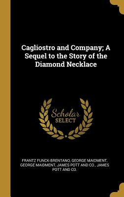 Libro Cagliostro And Company; A Sequel To The Story Of Th...