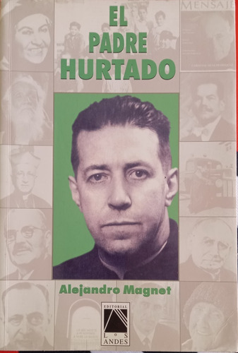 El Padre Hurtado - Alejandro Magnet