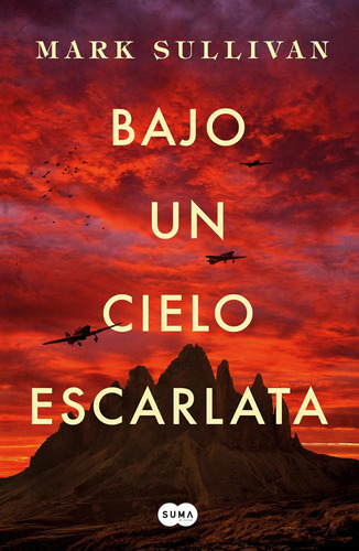 Libro: Bajo Un Cielo Escarlata Beneath A Scarlet Sky (spanis