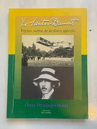 Oscar Fernández Brital Yo, Santos Dumont Autografiado